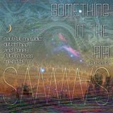 Something in the Air ~ Soulful Melodic Glitch-Hop & Funky Future Bass ~ Fall 2012