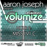 Volumize (Episode 136 - HOUR 2: MISS IVI C) (DEC 2015)