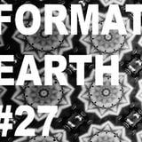 Format Earth #27