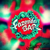 GrishaTeleport - Fazenda bar Goodbye Mix 07-11-2015