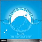 KOSMOS028DGTL NCLEAR "…And Friends On The Wave EP"