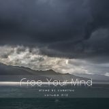 Free Your Mind Vol.012 - mixed by cammiloo