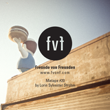 Freunde von Freunden Mixtape #20 by Lorin