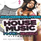 #HouseRevolution "spring edition" House Music by Mario Rivera DJ