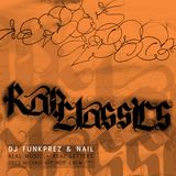 FUNKPREZ & NAIL - RAP CLASSICS MIXTAPE - REAL MUSIC & LETTERS