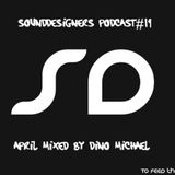 Podcast #19 SoundDesigners April mixed by Dino Michael