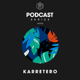 Karretero - Special THM Podcast Series Vol.2 #005