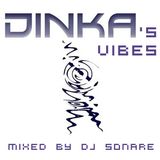 Dinka's vibes mixed by Dj Sonare 2011-11-09