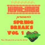 HiGhTiMeZ presents SPRING BREAKS VOL 1 mix (Rare Bollywood Funk, Library Funk, Rock & Reggae Breaks)