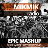 Mikmik Radio Epic Mashup Feb 20