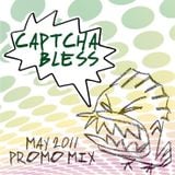 Captcha Bless - May 2011 - promomix