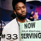 "NOW SERVING" Episode #33 (Party, After Party, After-After Party)