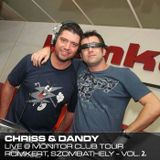 Dandy b2b Chriss live at Monitor Club Tour - Romkert, Szombathely vol02 2010.03.06.