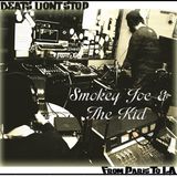 Guest DJ #5 Smokey Joe & The Kid