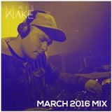 March 2016 Mix // Lewis Wake