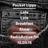 Late Late Breakkie - 12-03-16