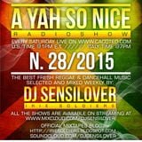 AYSN WEEKLY RADIOSHOW #28/15 FRESH REGGAE DANCEHALL DEC2015 DJ SENSILOVER
