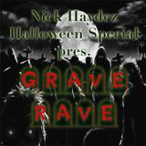 Nick Haydez Halloween Special pres. "Grave Rave"