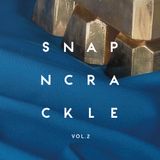 SnapnCrackle Vol. 2