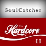 SoulCatcher - Enjoy Hardcore 2