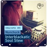 Interblackatic Soul Stew - mixtape for viralagenda.com