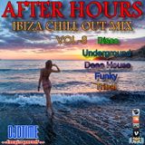 AFTER HOURS IBIZA CHILL OUT MIX! V8