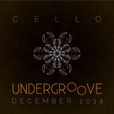 Cello - Undergroove December 2014