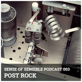 S.O.S Podcast 03 - Post Rock
