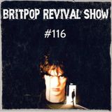 Britpop Revival Show #116 1st July 2015