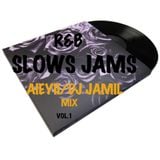 DJ JAM!L "mix r&b slowsjams"