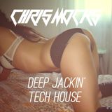 Deep Jackin' Tech House Set 2015 - Chris Mocks