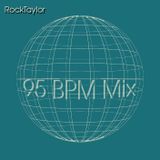 RockTaylor - 95 BPM Mix
