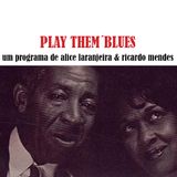 Play Them´Blues - Programa 1 / Voodoo Blues