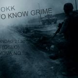 GET TO KNOW GRIME 10.01.2011 - RADIO NOVA