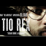 (H) À Escuta - 04Março2016 - Tio Rex