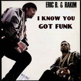 I Know You Got Funk (Paid in Full samples)