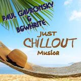 Paul Gavronsky & B&Whrite - Just chillout Musica ( Orginal mix )