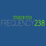 wicked wes - Frequency 238
