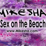 Mikesha - Sex On The Beach 2012 Mix ( Live Mix )