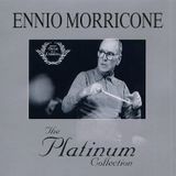 Ennio Morricone - The Platinum Collection