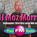 DJ MOZ MORRIS SEPTEMBER PAUL FM LIVE SHOW MIX XTRA LARGE