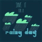 Save it for a Rainy Day Compilation Vol.1