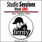 Studio Sessions Week UNO by: Dj Ferny