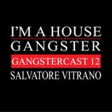 SALVATORE VITRANO | GANGSTERCAST 12