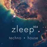 Zleep Podcast 004