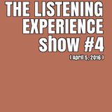 The Listening Experience podcast #4