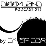 DIGGYLAND PODCAST 015 by Dr-Spider