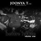 BEFORE HOUSE VOLUME. 1