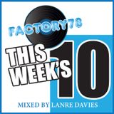 FACTORY78 THIS WEEK'S 10 MIXED (NOV MIXED 2) BY LANRE DAVIES (