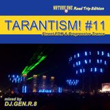 TARANTISM! #11 - Nature One 2015 Road Trip Edition